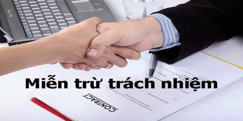 Giới thiệu về chính sách Miễn trừ trách nhiệm là gì?